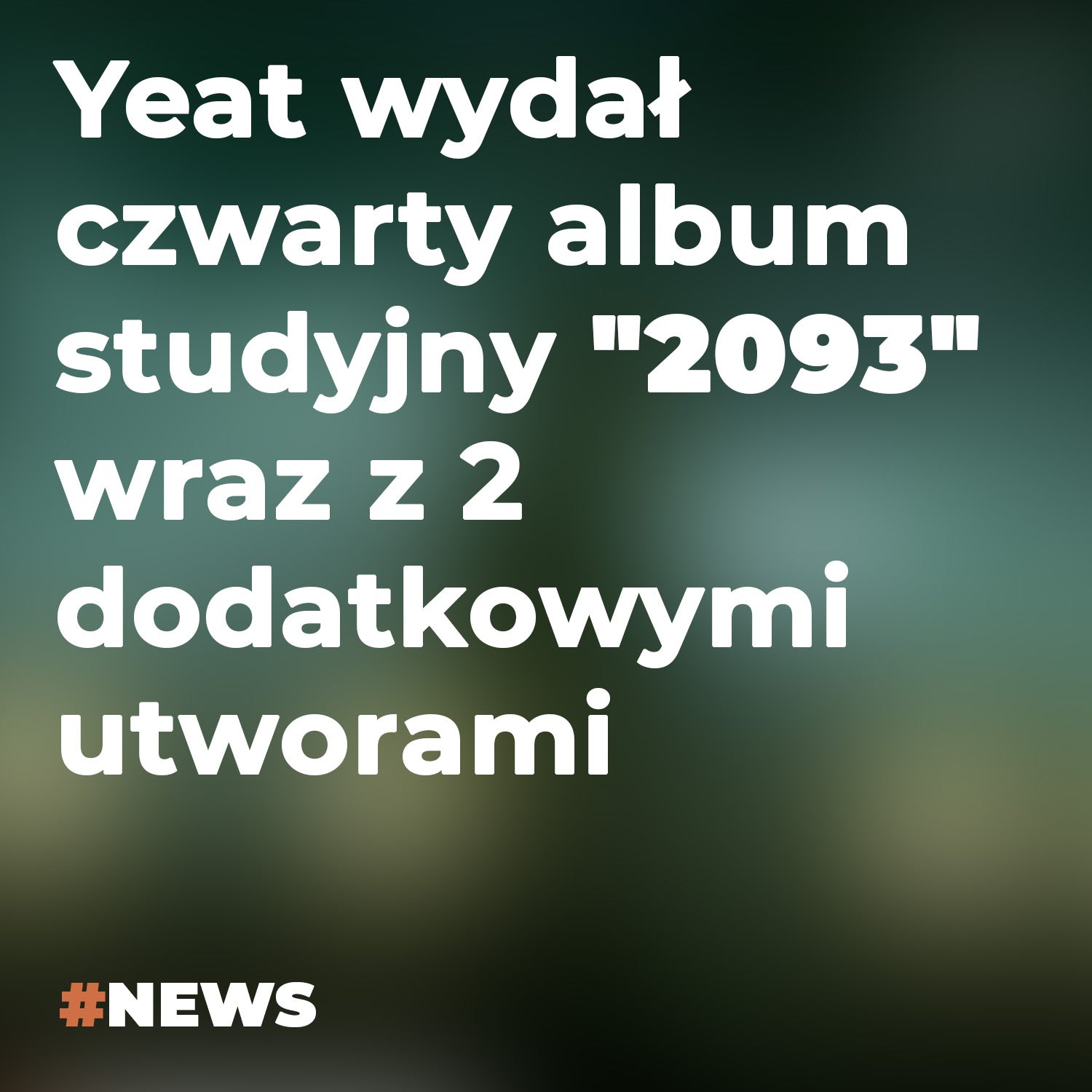 Yeat wydał czwarty album studyjny "2093" wraz z 2 dodatkowymi utworami